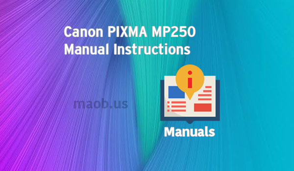 canon pixma mp250 printer manual